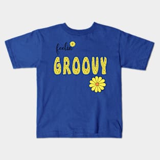 Feelin' Groovy Kids T-Shirt